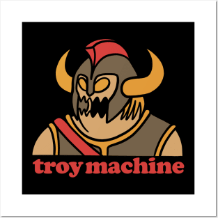 troy machine Posters and Art